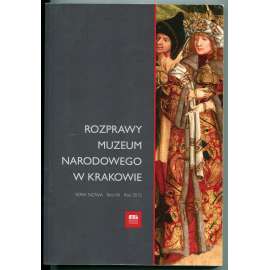 Rozprawy Muzeum narodowego w Krakowie, Seria Nova, Tom VIII, Kraków 2015 / Papers of the National Museum in Krakow, New Series, Volume VIII [dějiny umění, restaurování, muzeologie, kodikologie, Národní muzeum v Krakově]