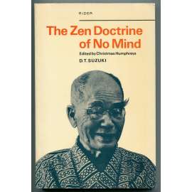 The Zen Doctrine of No Mind. The Significance of the Sutra of Hui-Neng (Wei-Lang) [zen-buddhismus, mahájána, meditace, východní filosofie]