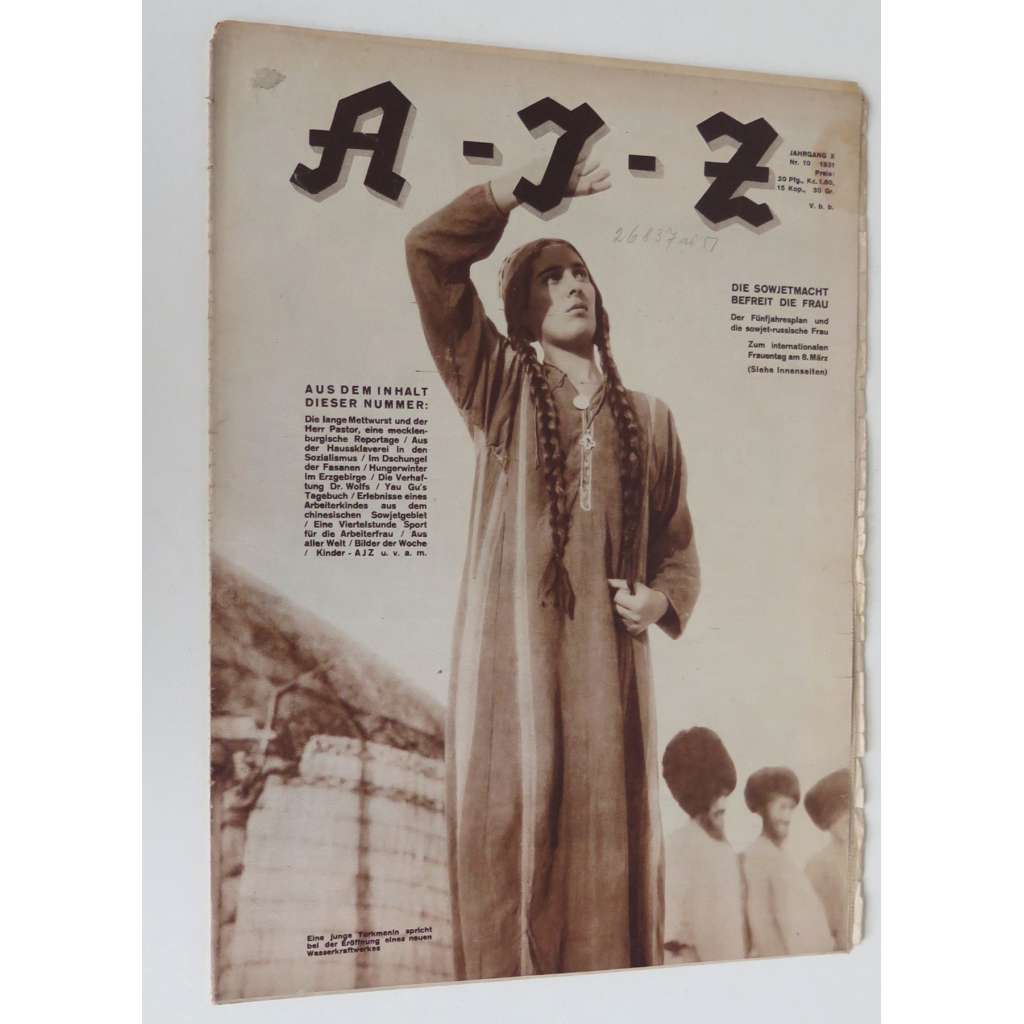 A-I-Z [Arbeiter-Illustrierte-Zeitung; AIZ], roč. 10, 1931, č. 10 [časopis; fotografie; komunismus]