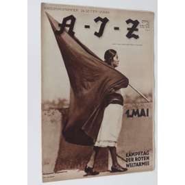 A-I-Z [Arbeiter-Illustrierte-Zeitung; AIZ], roč. 10, 1931, č. 17 [časopis; fotografie; komunismus]