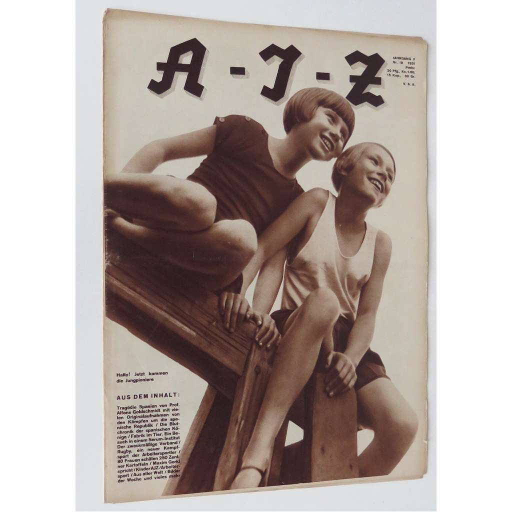 A-I-Z [Arbeiter-Illustrierte-Zeitung; AIZ], roč. 10, 1931, č. 18 [časopis; fotografie; komunismus]