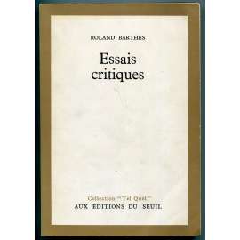 Essais critique [Kritické eseje; filosofie, sémiotika, literární teorie, literární věda, filologie]