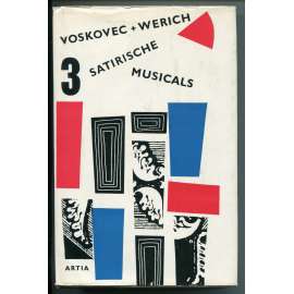 Drei satirische Musicals aus den dreissiger Jahren [Osvobozené divadlo, Voskovec + Werich, satira, divadelní hry Osel a stín, Caesar, Kat a blázen - NJ překlad]