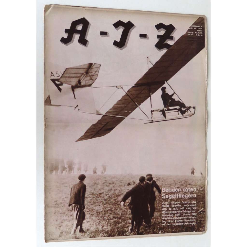 A-I-Z [Arbeiter-Illustrierte-Zeitung; AIZ], roč. 10, 1931, č. 49 [časopis; fotografie; komunismus]