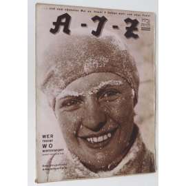 A-I-Z [Arbeiter-Illustrierte-Zeitung; AIZ], roč. 10, 1931, č. 52 [časopis; fotografie; komunismus]