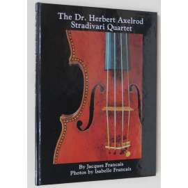 The Dr. Herbert Axelrod Stradivari Quartet [stradivárky; housle; hudba; Josef Suk; Antonio Stradivari; fotografie]