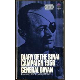 Diary of the Sinai Campaign 1956 [věnování Moše Dajana; suezská krize; sinajská válka; Izrael; Egypt]