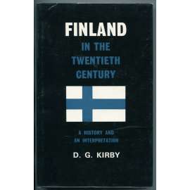 Finland in the Twentieth Century. A History and an Interpretation [Finsko ve 20. století, dějiny Finska, vznik samostatného Finska, rusko-finské vztahy]