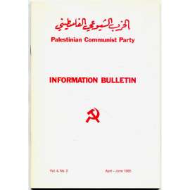 Palestinian Communist Party - Information Bulletin, roč. 4, 1985, č. 2 [Palestina; Izrael; komunistická strana]