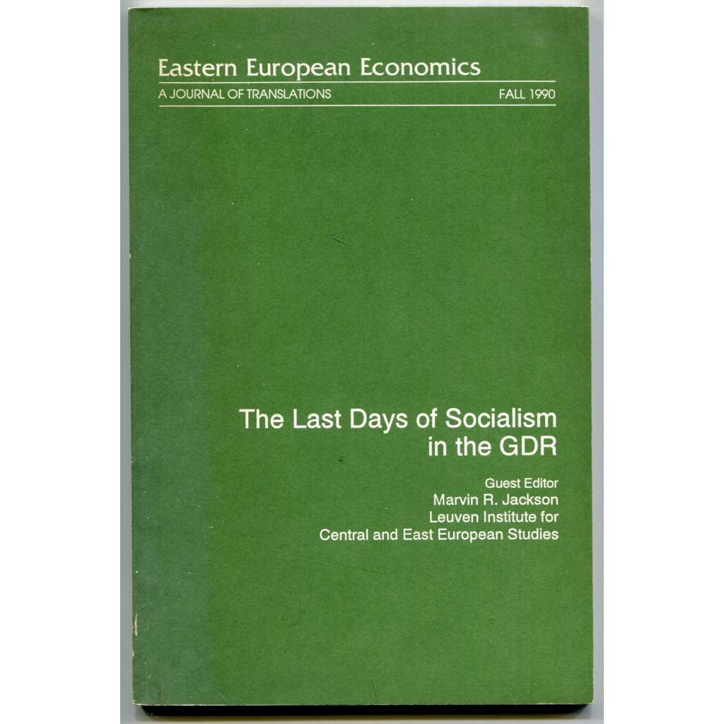 The Last Days of Socialsm in the GDR [ekonomie, ekonomika, hospodářství, NDR, Německá demokratická republika]