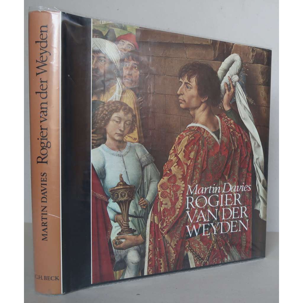 Rogier van der Weyden. Ein Essay. Mit einem kritischen Katalog aller ihm und Robert Campin zugeschriebenen Werke [rané nizozemské malířství, vlámské malířství, severská renesance] HOL