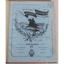 Volnoje kazačestvo = Vilne kozactvo, roč. 5, 1931-32, č. 94-117 [kozáci; časopis; Rusko; Ukrajina; Волное казачество; Вільне козацтво]