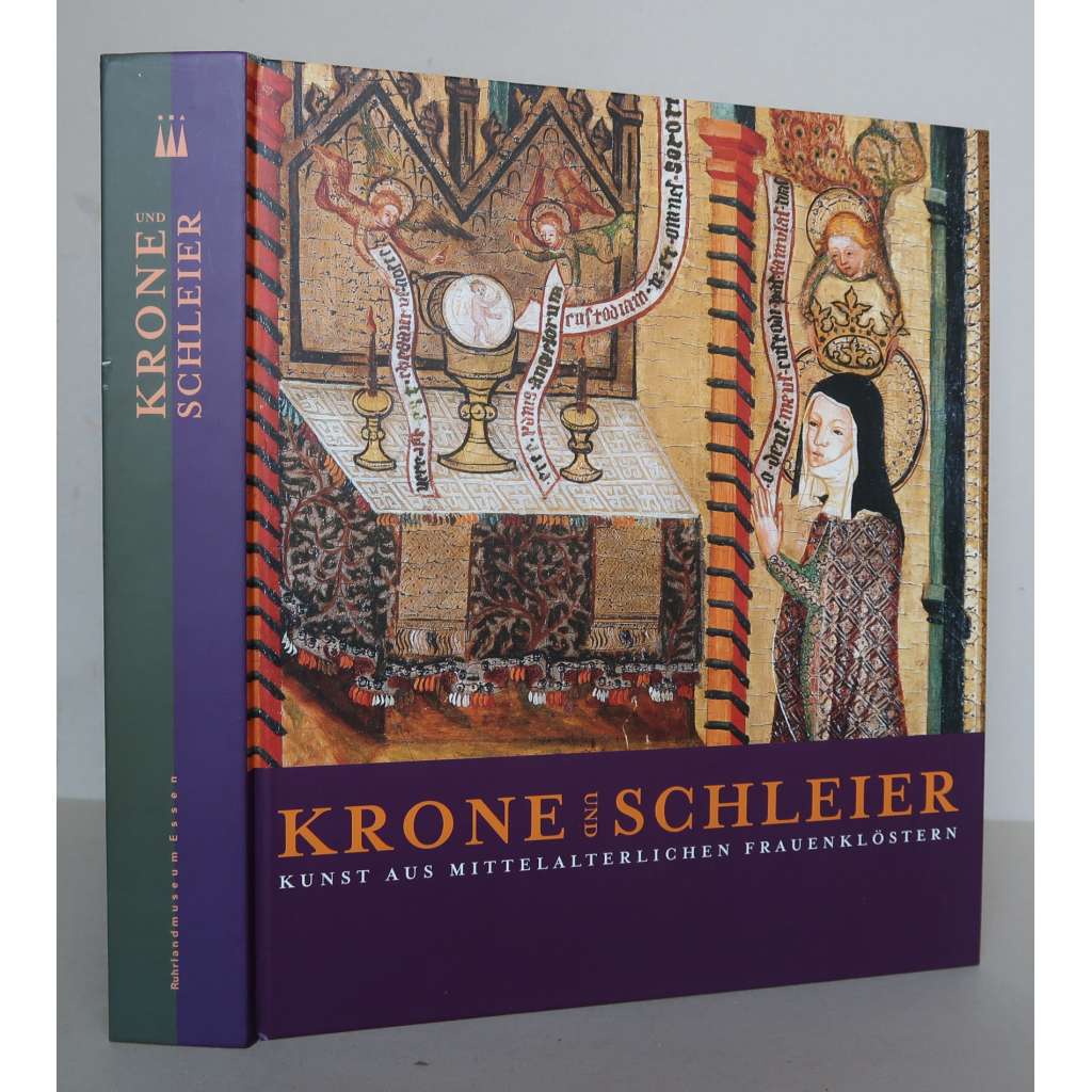 Krone und Schleier. Kunst aus mittelalterlichen Frauenklöstern [umění ve středověkých ženských klášterech, ženské církevní řády, kláštery, klášterní život, dějiny umění a architektury] HOL