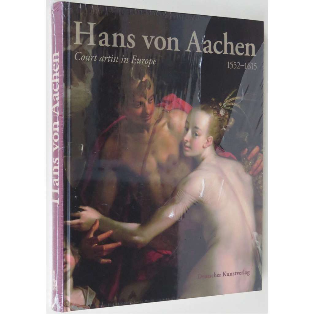 Hans von Aachen (1552-1615): Court Artist in Europe [katalog anglicky; anglická verze; umění; manýrismus]