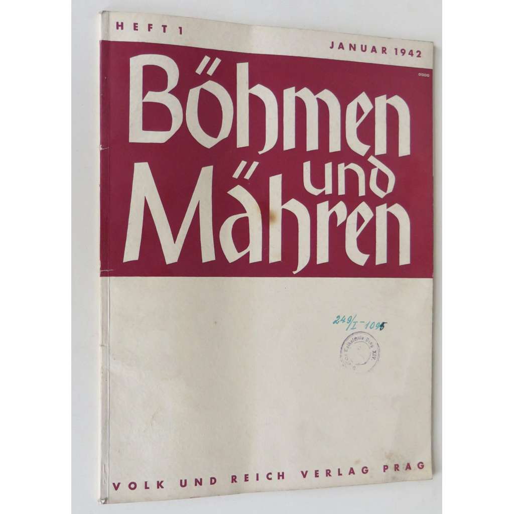 Böhmen und Mähren, Heft 1, Januar 1942 [č. 1, leden 1942; protektorát; hospodářství; ekonomika; propaganda; mapy]