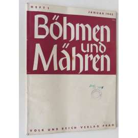 Böhmen und Mähren, Heft 1, Januar 1942 [č. 1, leden 1942; protektorát; hospodářství; ekonomika; propaganda; mapy]