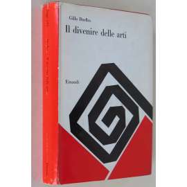 Il divenire delle arti [estetika; moderní výtvarné umění; sochařství; hudba; tanec; estetika; divadlo; architektura]