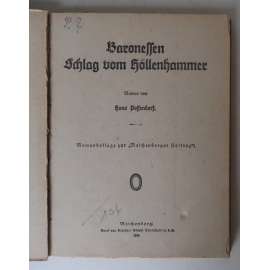 Baronessen Schlag vom Höllenhammer. Romanbeilage zur „Reichenberger Zeitung“ [německá beletrie, románová příloha]