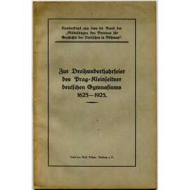 Zur Dreihundertjahrfeier des Prag-Kleinseitner deutschen Gymnasiums [malostranské gymnázium; gymnasium; Malá Strana]