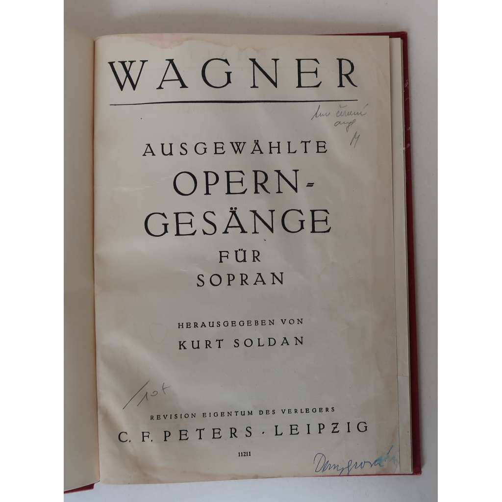 Wagner: Ausgewählte Operngesänge für Sopran [= Edition Peters, Nr. 4241] [noty, hudebniny, zpěv, sopránové operní árie, opera, opery Richarda Wagnera, Antonie Dengyrová]