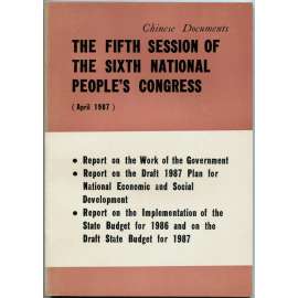 The Sixth Session of the Sixth National People's Congress, 1987 [Čína; ekonomika; Chinese Documents]