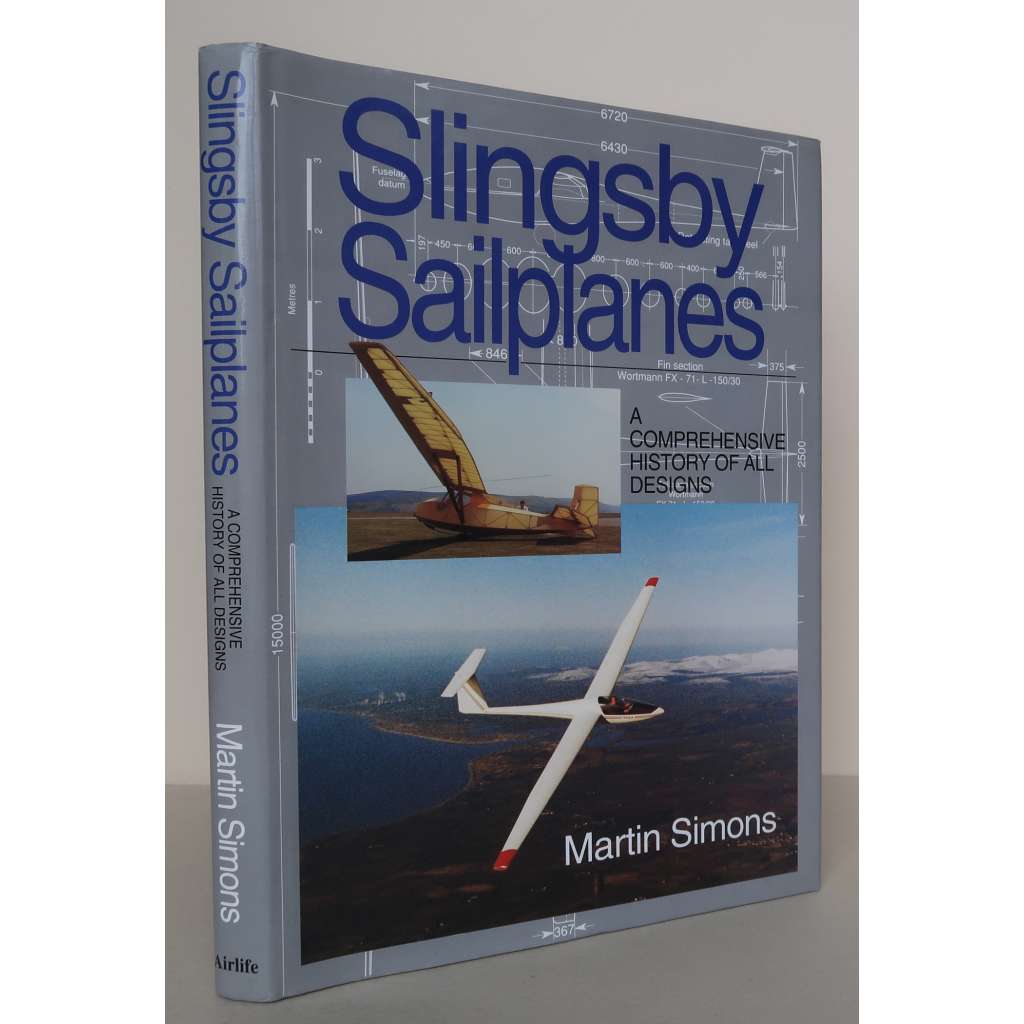 Slingsby Sailplanes: A Comprehensive History of All Designs [letadla, britské kluzáky, dějiny letectví, techniky]