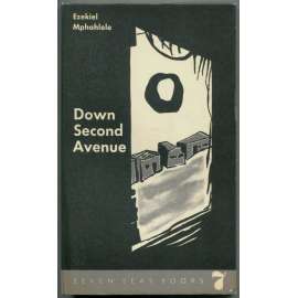 Down Second Avenue [jihoafrická literatura; Jižní Afrika; Jihoafrická republika; JAR; apartheid; black literature]