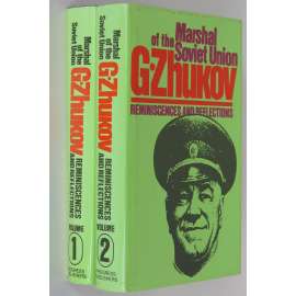 Reminiscences and Reflections, sv. 1-2 [Vzpomínky a úvahy; paměti maršála Žukova; druhá světová válka; Sovětský svaz]