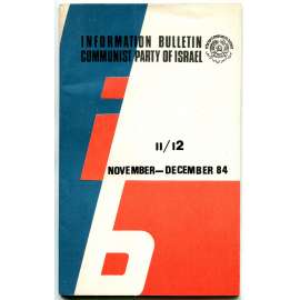 Information Bulletin: Communist Party of Israel. II/12, 1984 [Komunistická strana Izraele; Izrael; komunismus]