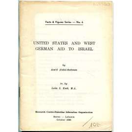 United States and West German Aid to Israel [Izrael; Palestina; USA; Německo; Organizace pro osvobození Palestiny]