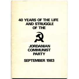 40 Years of the Life and Struggle of the Jordanian Communist Party, September 1983 [Jordánsko; Palestina; Izrael]