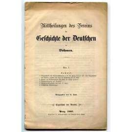 Mittheilungen des Vereins für Geschichte der Deutschen in Böhmen. Nro. 1, Ausgegeben den 12. Juni 1862 [dějiny Němců v českých zemích, čeští Němci, historiografie, časopisy]