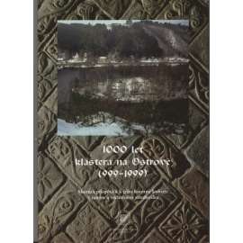 1000 let kláštera na Ostrově (999-1999).(Davle ,Ostrov ,Ostrovský klášter) Sborník příspěvků k jeho hmotné kultuře v raném a vrcholném středověku