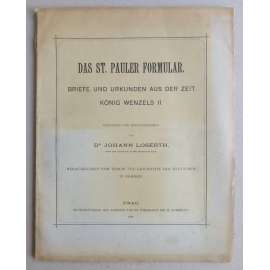 Das St. Pauler Formular. Briefe und Urkunden aus der Zeit König Wenzels II. Herausgegeben vom Verein für Geschichte der Deutschen in Böhmen