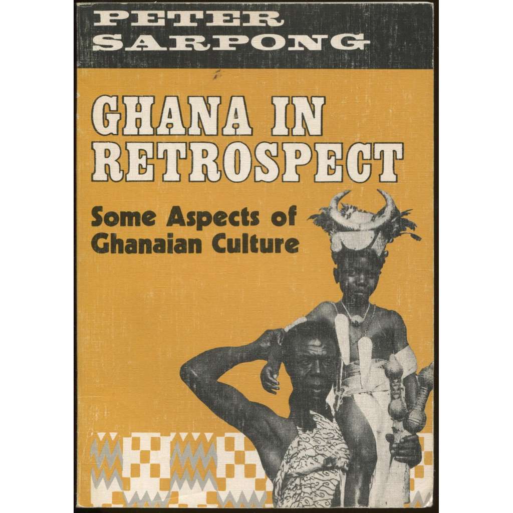 Ghana in Retrospect: Some Aspect of Ghanaian Culture [dějiny]