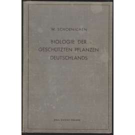 Biologie der geschützten Pflanzen Deutschlands [úvod biologie, chráněné rostliny]