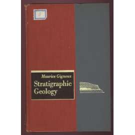 Stratigraphic Geology: Englisch translation from the Fourth Edition, 1950 [= A Series of geology Texts] [geologie, paleontologie, stratigrafie, příručka]