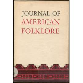Journal of American Folklore; Vol. 79, No. 314, October-December 1966 [časopis, etnografie, Amerika]