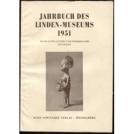 Jahrbuch des Linden-Museums 1951. Museum für Länder- und Völkerkunde, Württembergischer Verein für Handelsgeographie E. V. Stuttgart 1951, Neue Folge: 1. Band [časopis, etnografie]