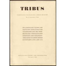 Tribus. Veröffentlichungen des Linden-Museums; Nr. 9, September 1960 [časopis, sborník, etnografie]