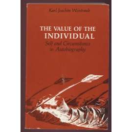 The Value of the Individual: Self and Circumstance in Autobiography [filozofie]