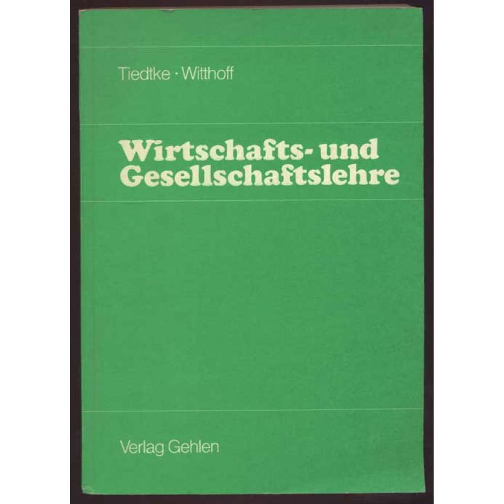 Wirtschafts- und Gesellschaftslehre [ekonomika, společnost, učebnice]