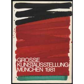 Große Kunstausstellung München 1981. Haus der Kunst 13. Juni bis 20. September [umění, výstava, Mnichov]