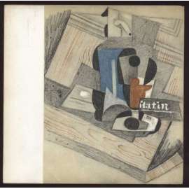 Juan Gris. Dessins et gouaches 1910 - 1927 [Paris, Galerie Louise Leiris; 17 juin - 17 juillet 1965] [= Catalogue; no 20 - Série A] [kresba, umění, katalog]