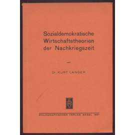 Sozialdemokratische Wirtschaftstheorien der Nachkriegszeit [hospodářství, sociální demokracie, politologie]