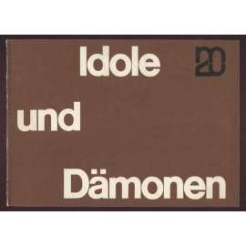 Idole und Dämonen [= Museum de 20. Jahrhunderts Wien III. Schweizergarten, 5. Juli bis 1. September 1963; Katalog 7] [umění, katalog, výstava, malba]