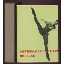 Dictionnaire du ballet moderne [balet, tanec, encyklopedie]