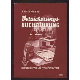 Versicherungsbuchführung. Ein Lehrbuch mit 186 Aufgaben	[ekonomika, účetnictví, pojištění]