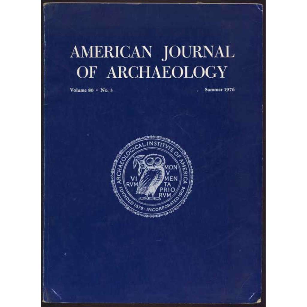 American Journal of Archaeology; volume 80, No. 3, Summer 1976 [archeologie, časopis]