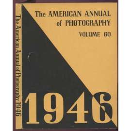 The American Annual of Photography 1946; Volume Sixty [časopis, fotografie, Amerika]